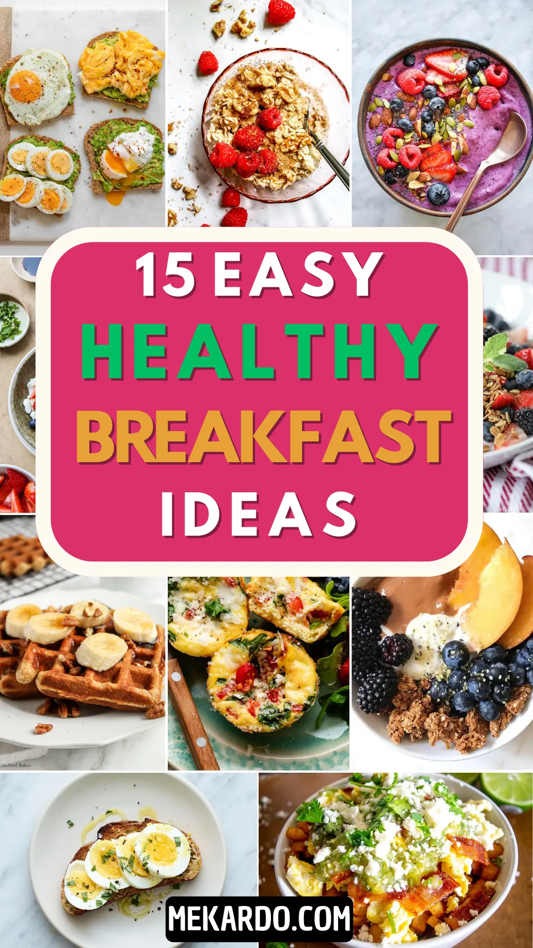 15 Easy Healthy Breakfast Ideas - Mekardo