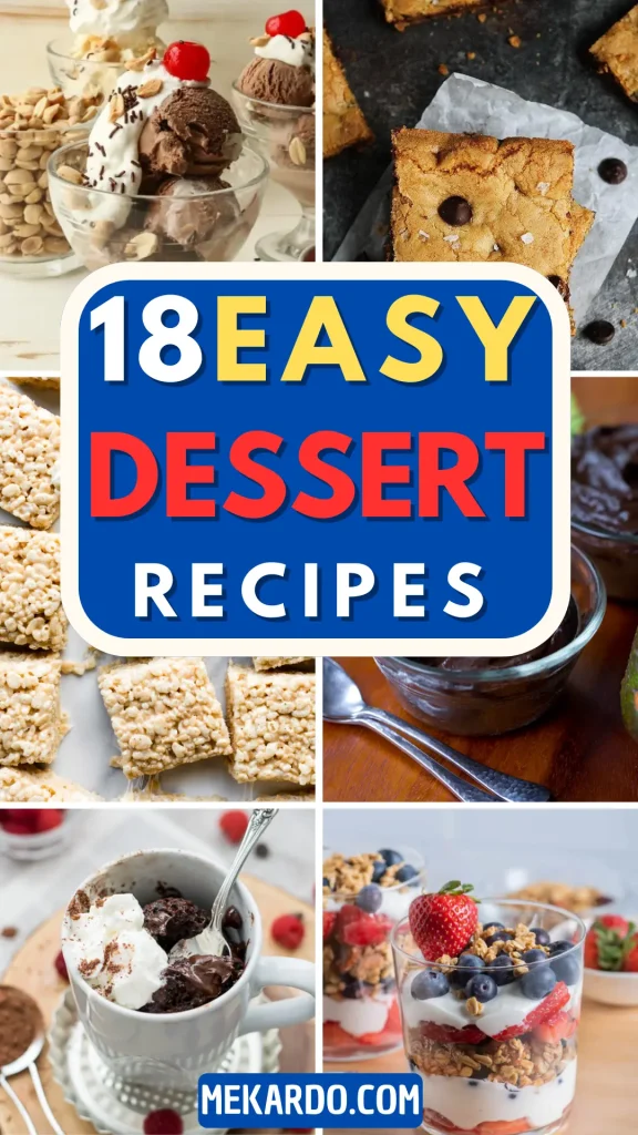 18 Easy Dessert Recipes