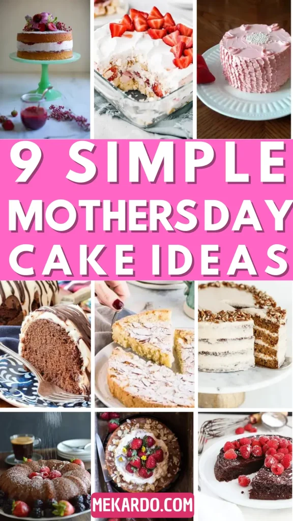 9 Simple Mothers Day Cake Ideas